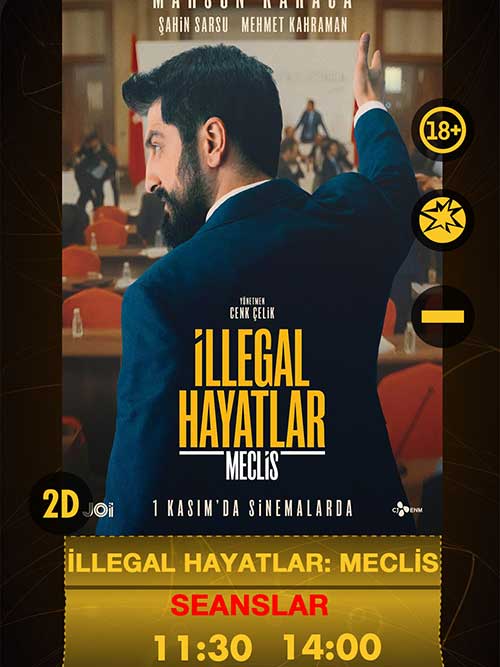 Sinema - İllegal Hayatlar: Meclis