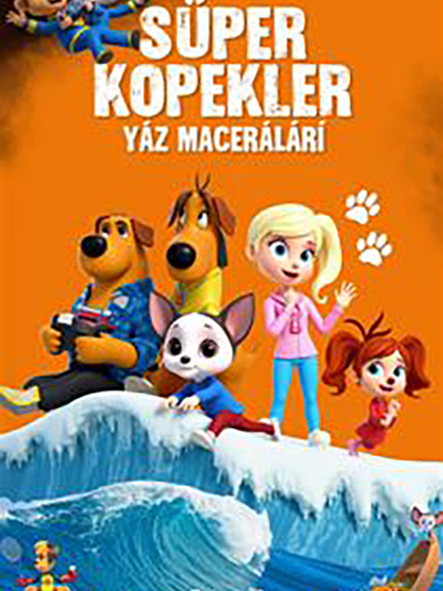 Sinema - Süper Köpekler Yaz Maceraları